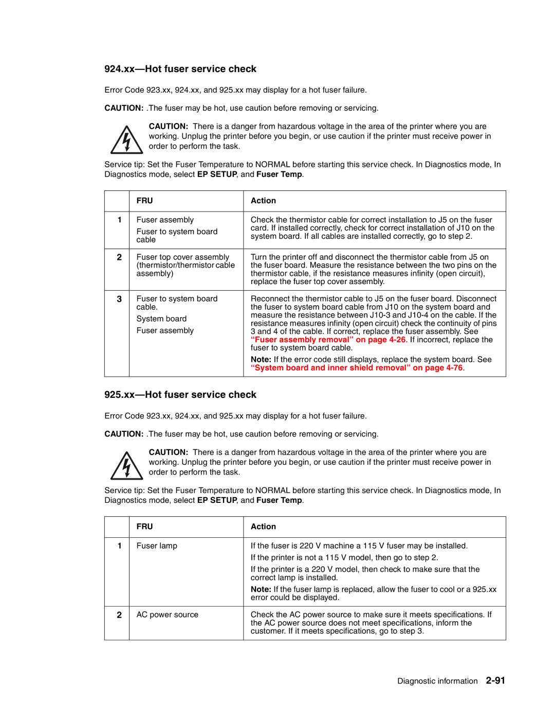 Toshiba e-STUDIO500P Fuser assembly removal on page 4-26. If incorrect, replace, System board and inner shield removal on 