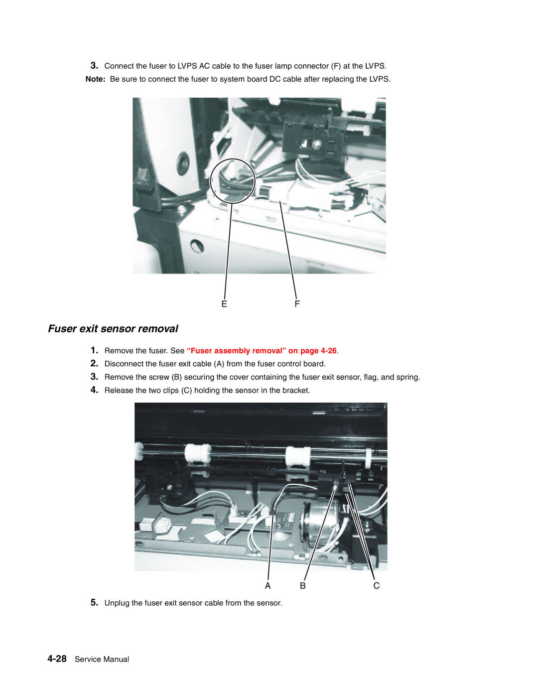 Toshiba e-STUDIO500P manual Fuser exit sensor removal, Remove the fuser. See Fuser assembly removal on 