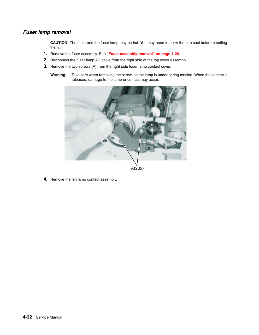 Toshiba e-STUDIO500P manual Fuser lamp removal, Remove the fuser assembly. See Fuser assembly removal on 