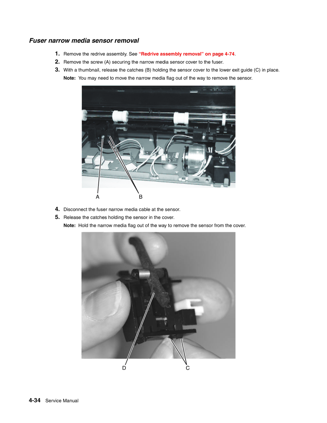 Toshiba e-STUDIO500P manual Fuser narrow media sensor removal, Remove the redrive assembly. See Redrive assembly removal on 