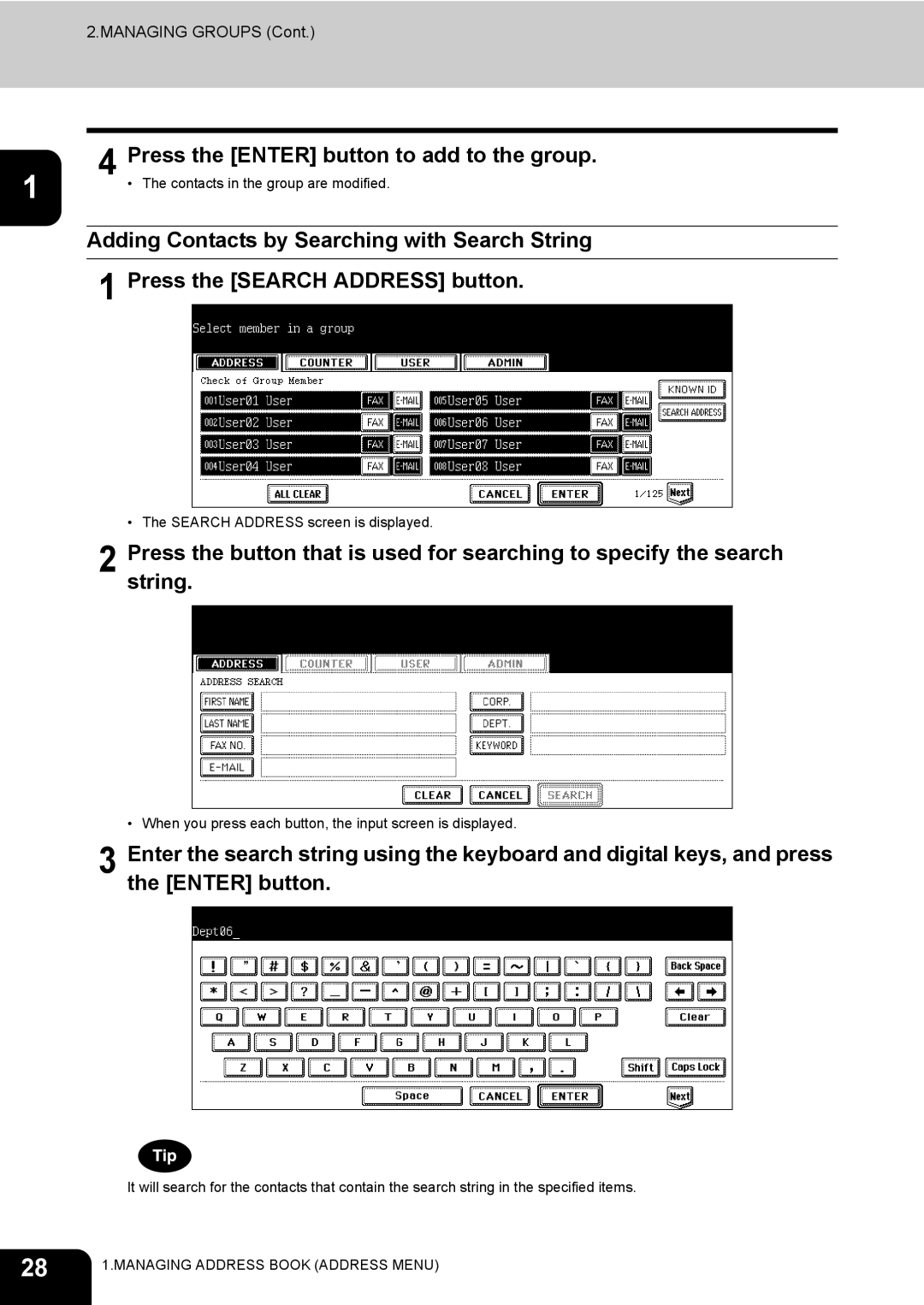 Toshiba E-STUDIO520 manual Press the Enter button to add to the group 