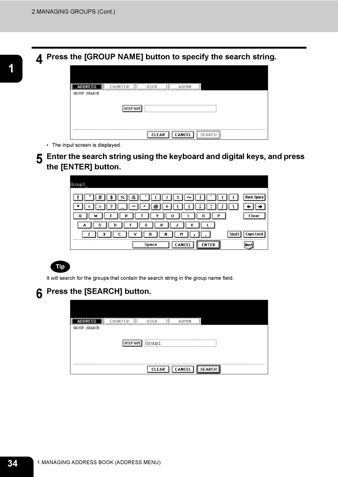 Toshiba E-STUDIO520 manual Press the Group Name button to specify the search string, Press the Search button 