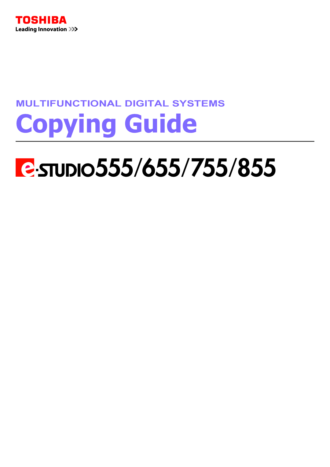 Toshiba E-STUDIO555 manual Copying Guide 