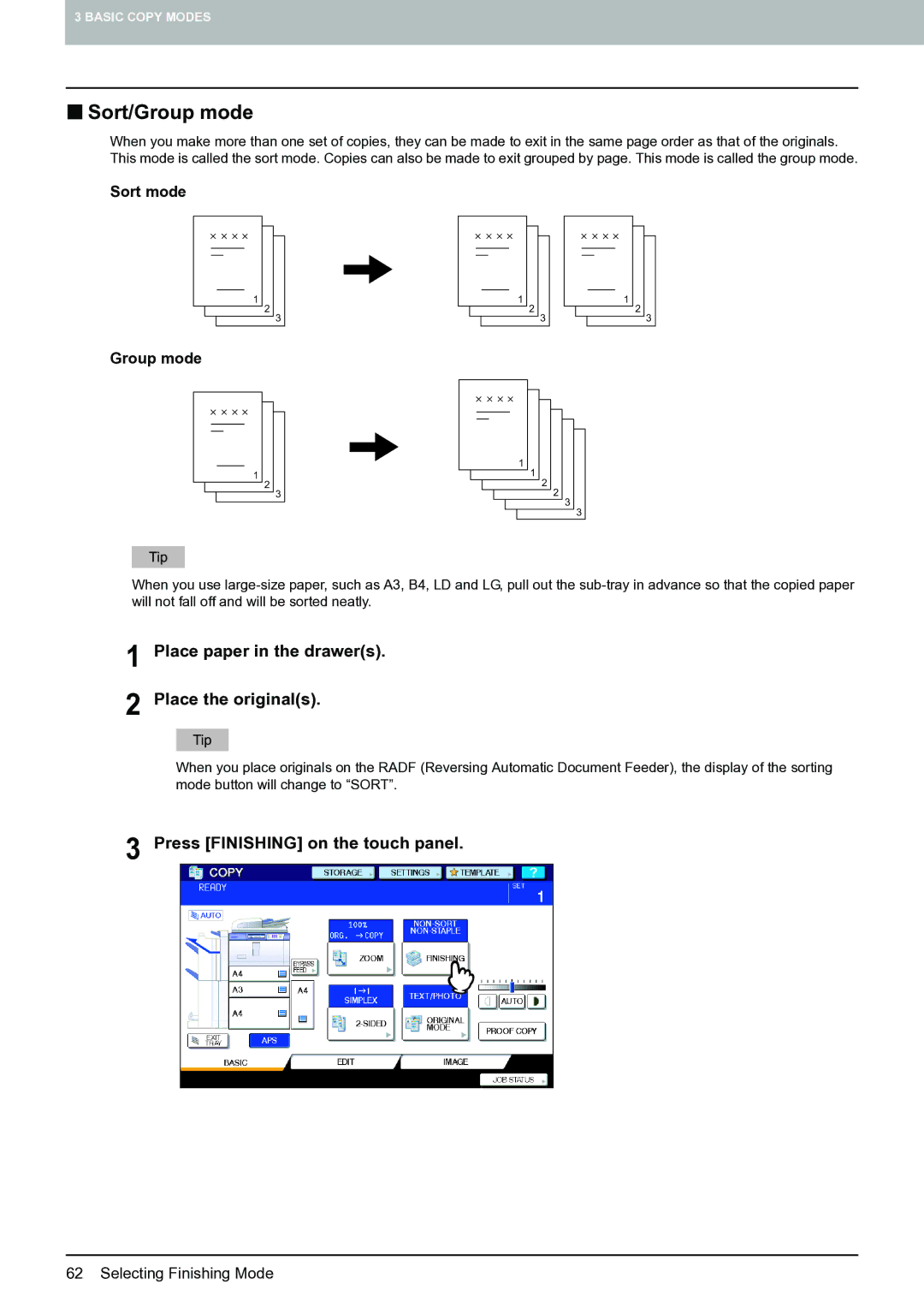 Toshiba E-STUDIO555 „ Sort/Group mode, Place paper in the drawers Place the originals, Press Finishing on the touch panel 