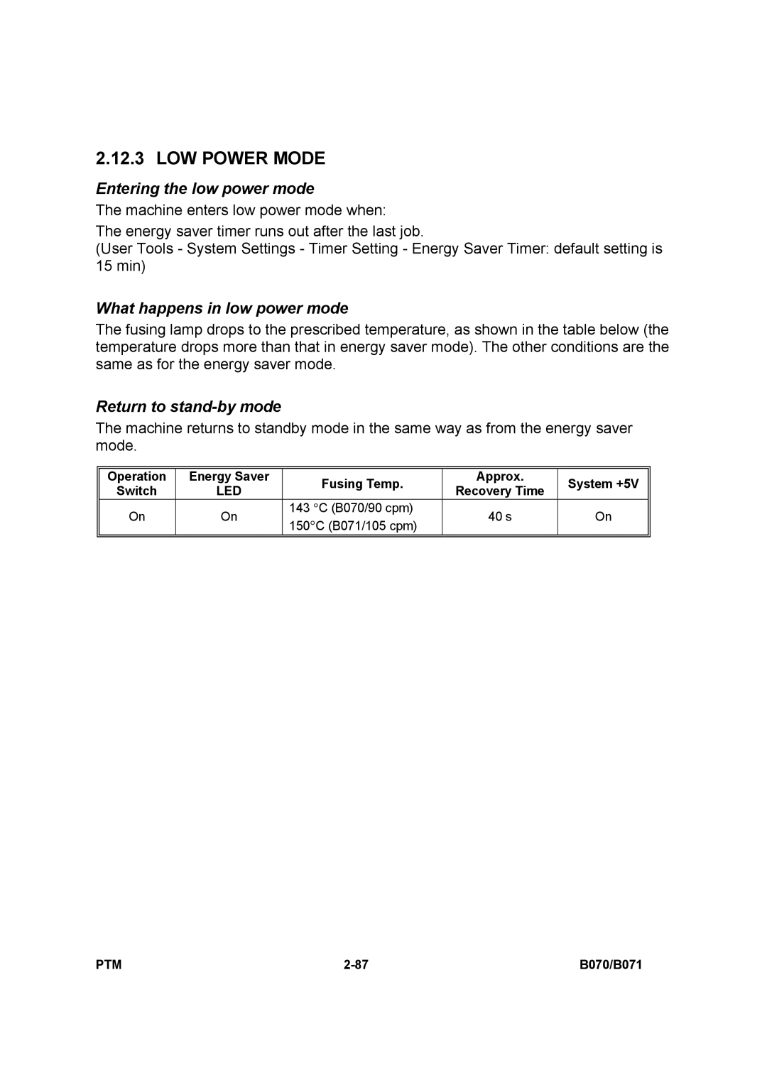 Toshiba E-STUDIO900 manual LOW Power Mode, Entering the low power mode, What happens in low power mode 