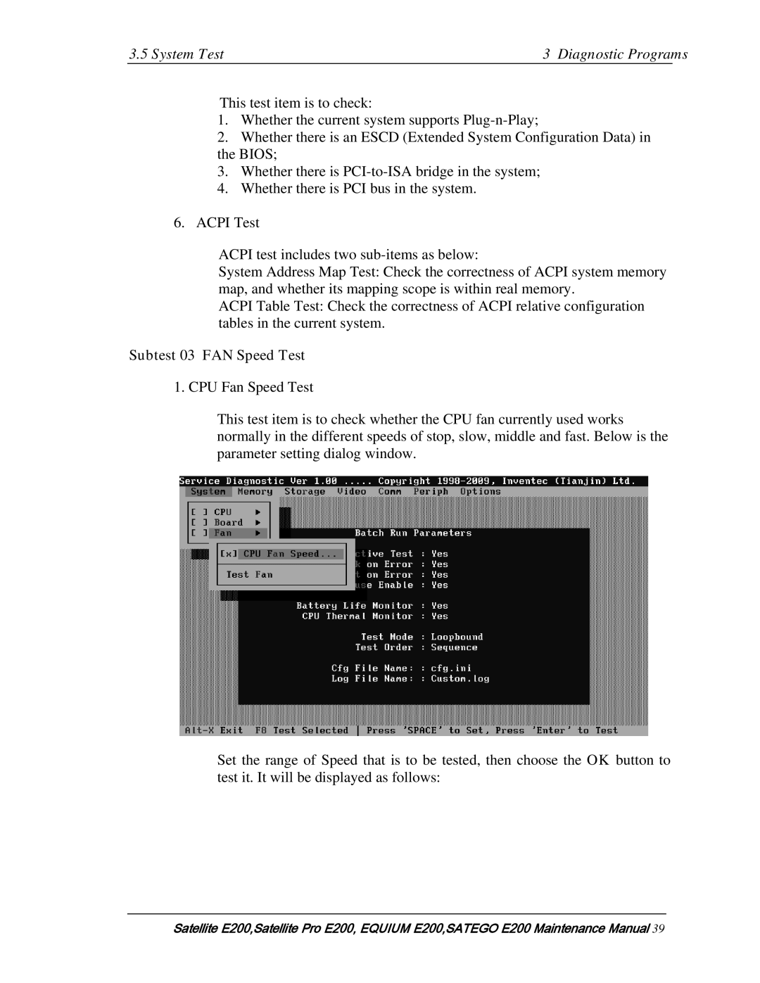 Toshiba E205 manual Subtest 03 FAN Speed Test 