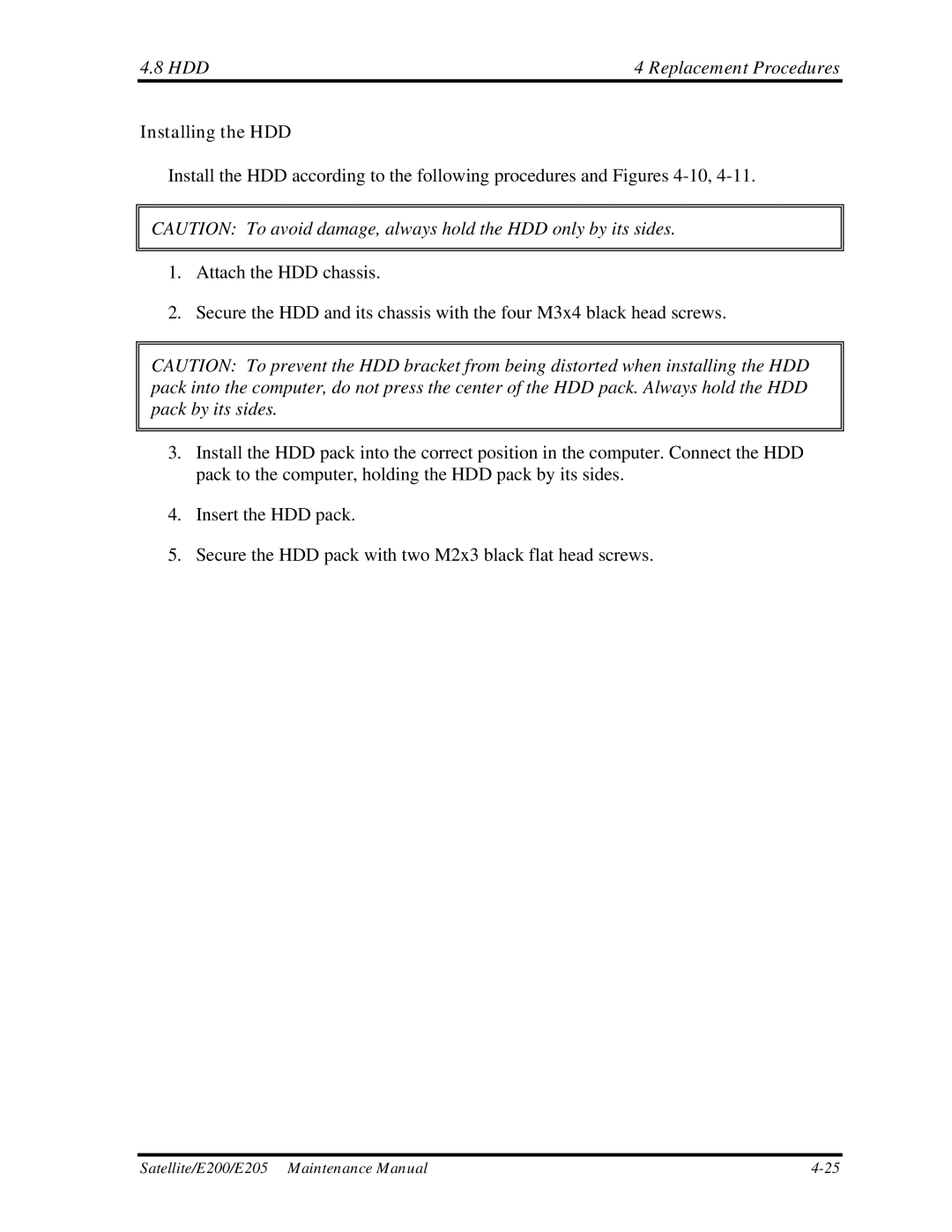 Toshiba E205 manual Installing the HDD 