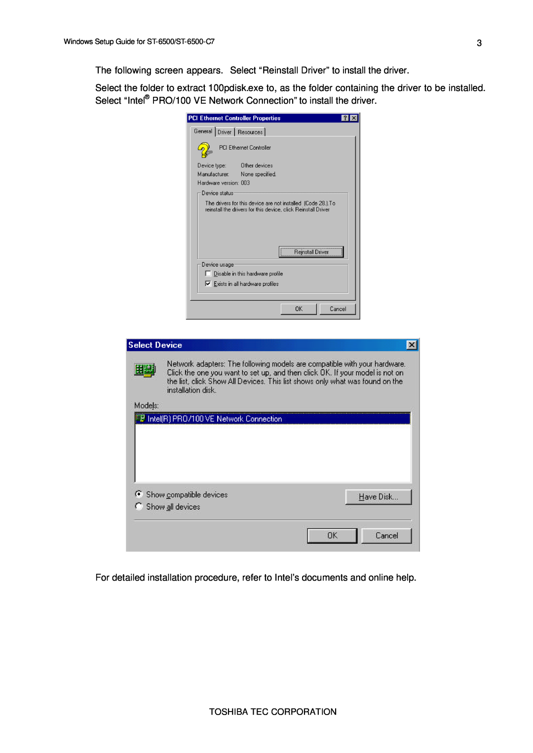 Toshiba E2711 setup guide The following screen appears. Select “Reinstall Driver” to install the driver 