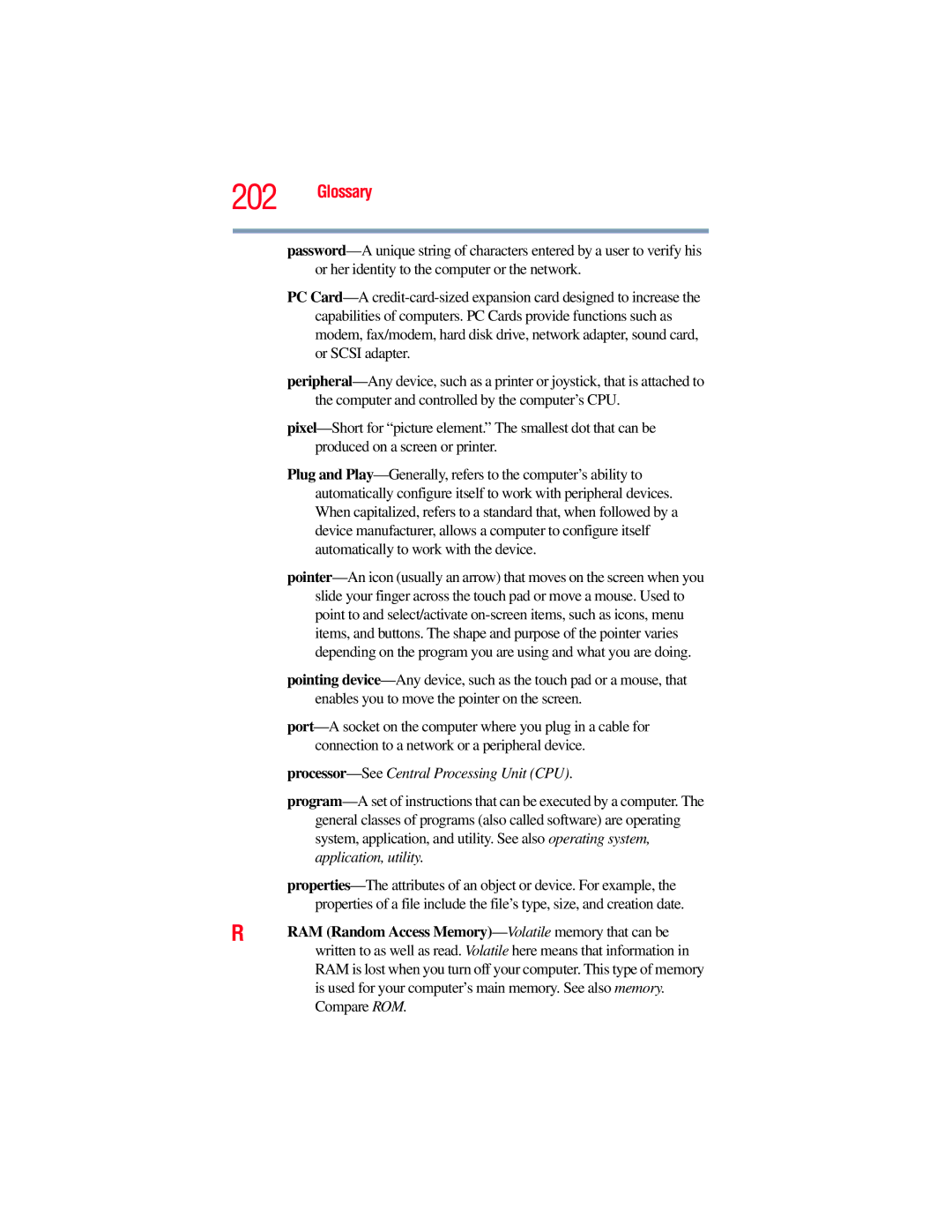 Toshiba E300 manual Automatically to work with the device, RAM Random Access Memory-Volatilememory that can be 