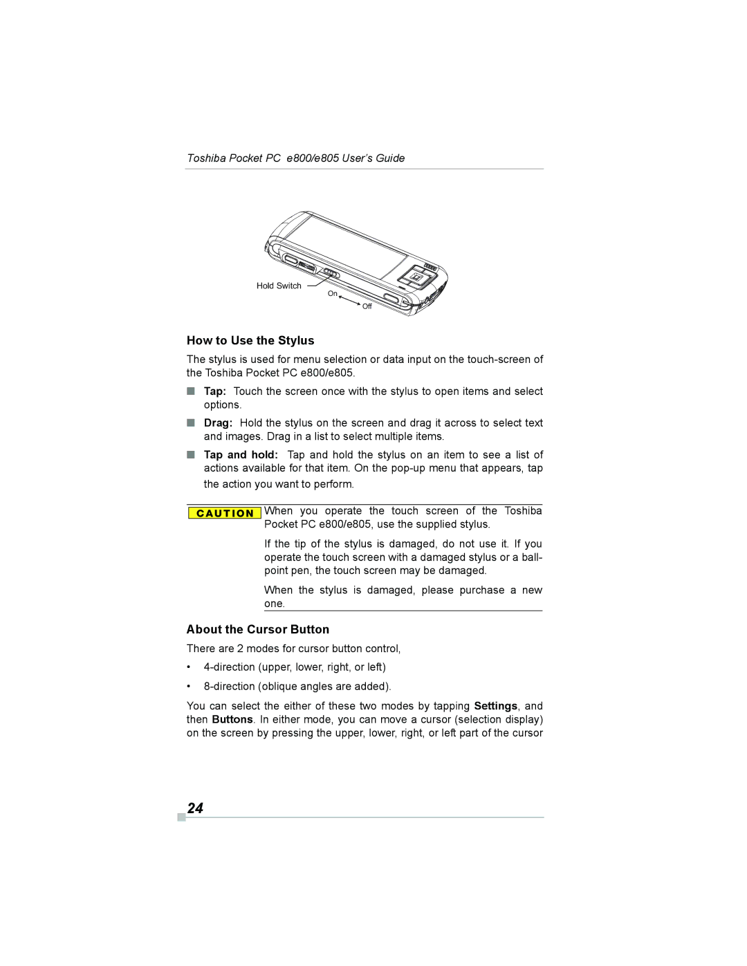 Toshiba e800, e805 manual How to Use the Stylus, About the Cursor Button 