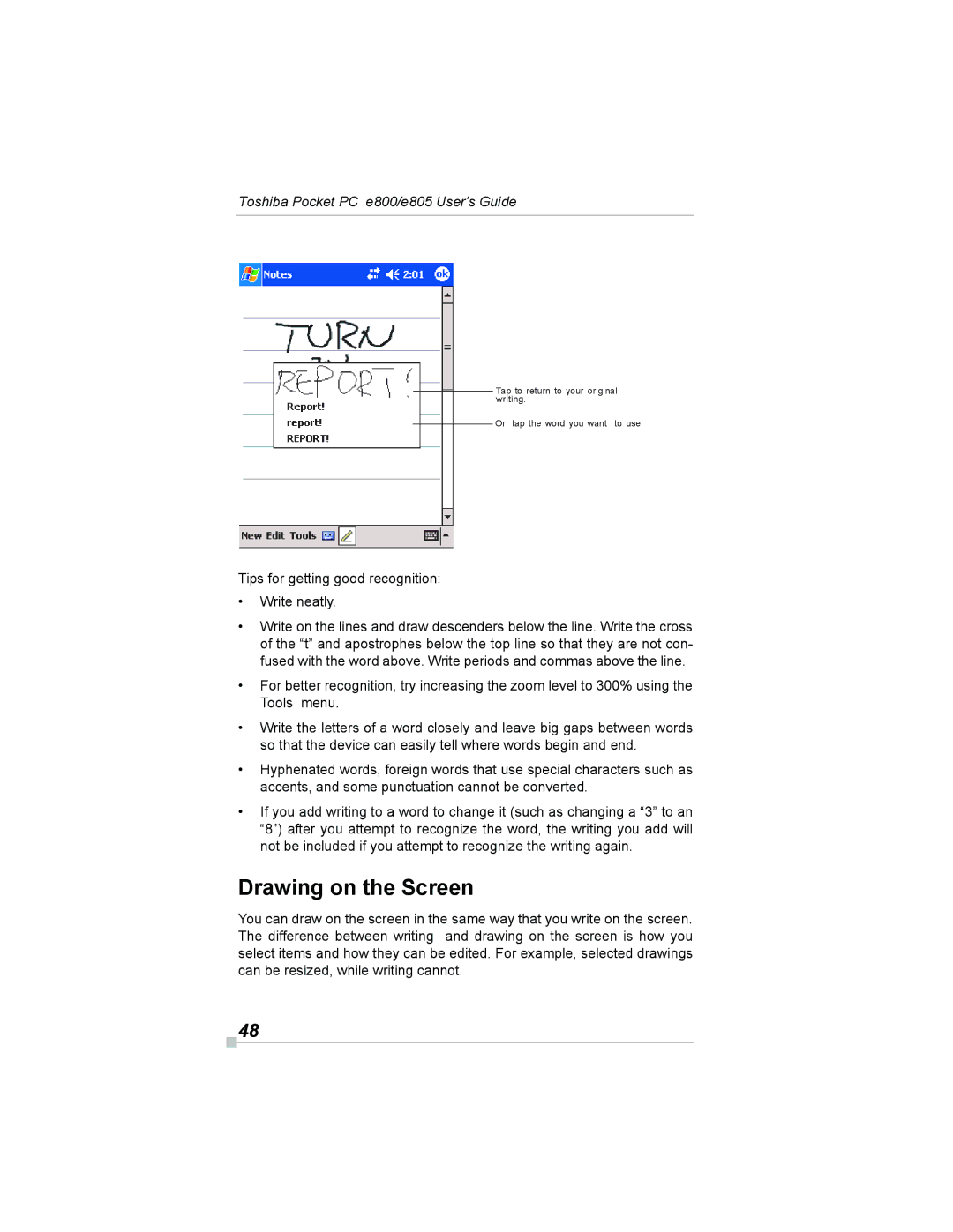 Toshiba e800, e805 manual Drawing on the Screen, Tips for getting good recognition Write neatly 