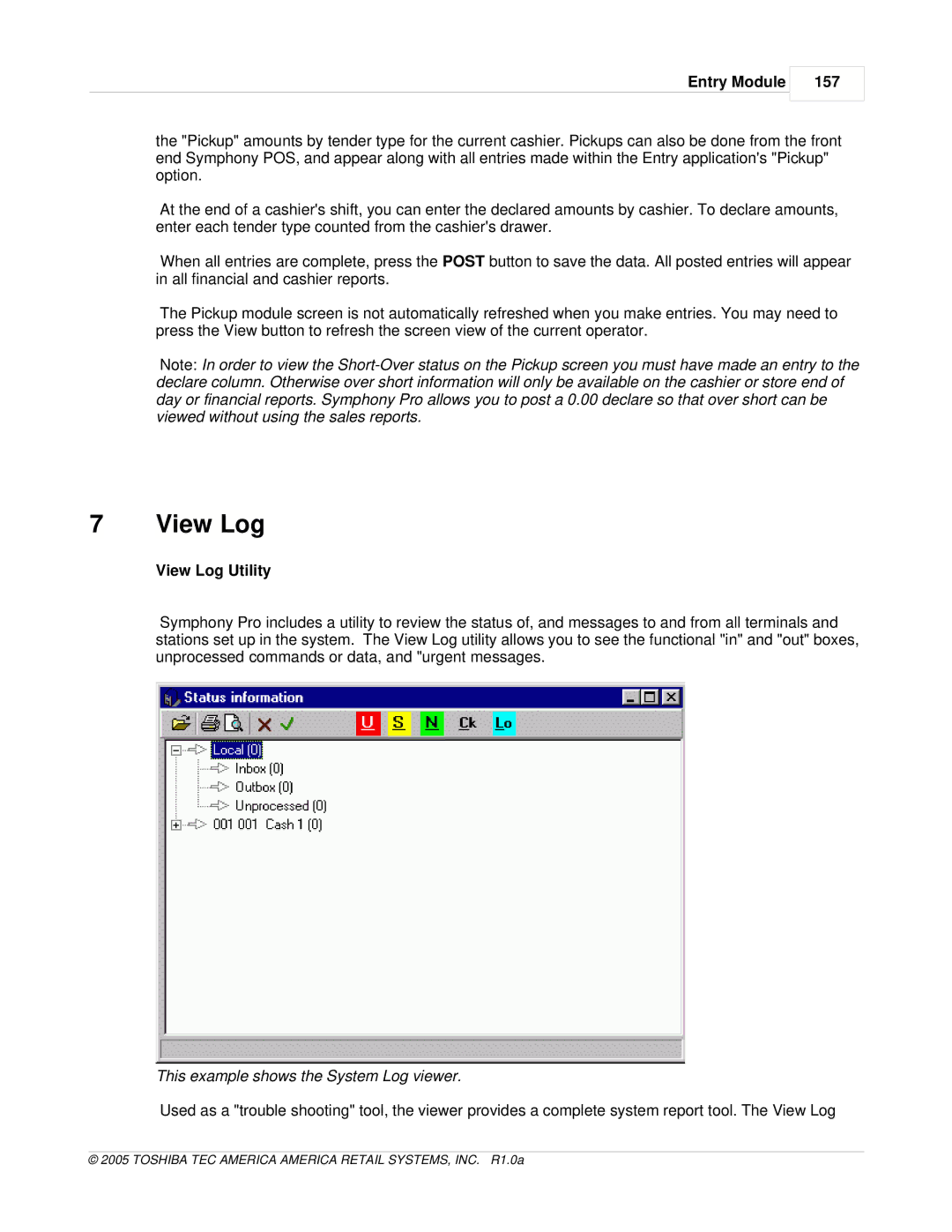 Toshiba Electric Keyboard owner manual Entry Module 157, View Log Utility, This example shows the System Log viewer 