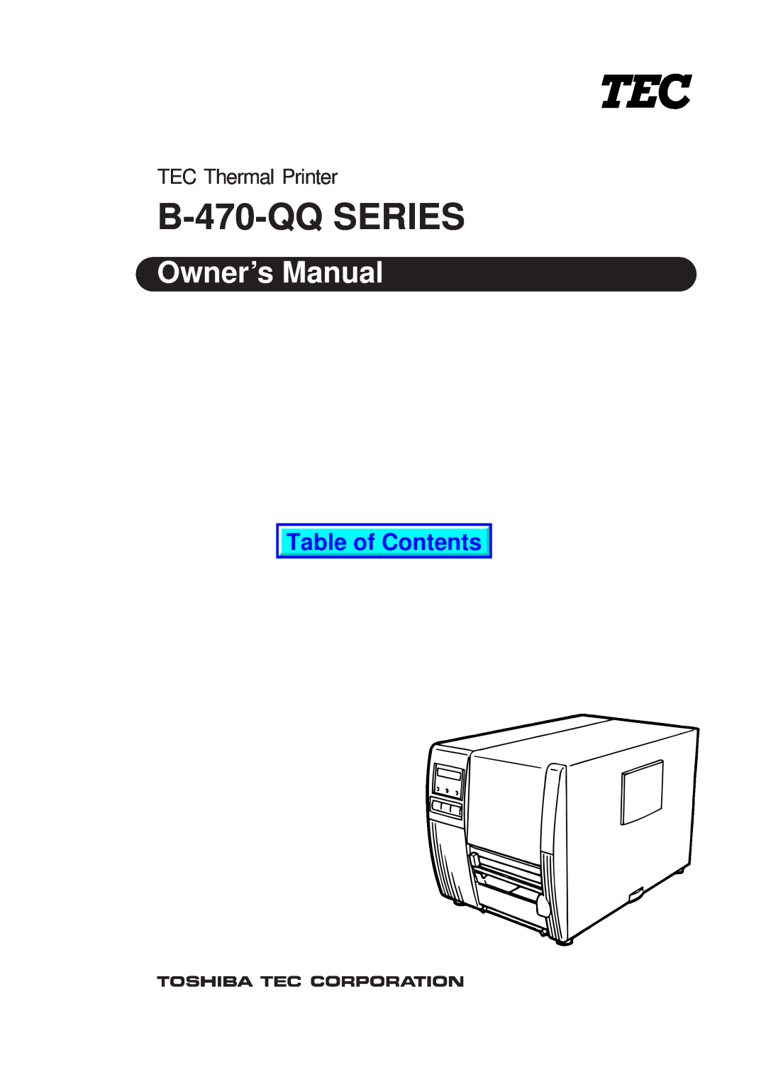 Toshiba EM1-33033E owner manual B-470-QQ SERIES, Owner’s Manual, Table of Contents, TEC Thermal Printer 