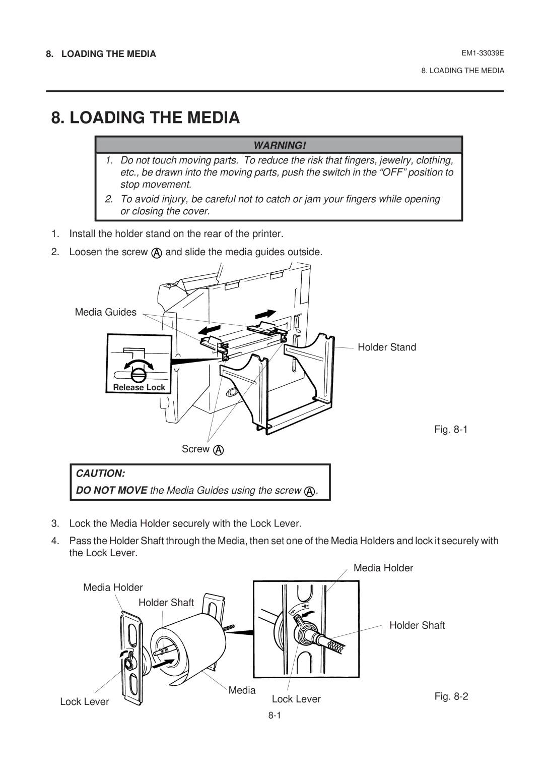 Toshiba EM1-33039EE, B-870 SERIES owner manual Loading the Media, Do not Move the Media Guides using the screw 