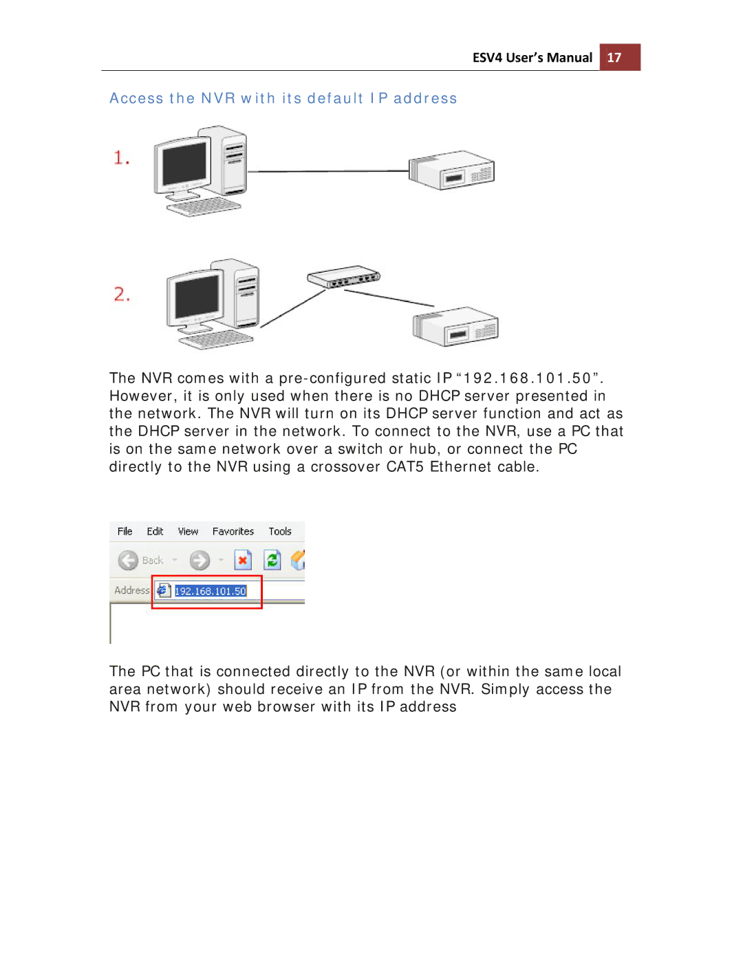 Toshiba ESV41T user manual Access the NVR with its default IP address 