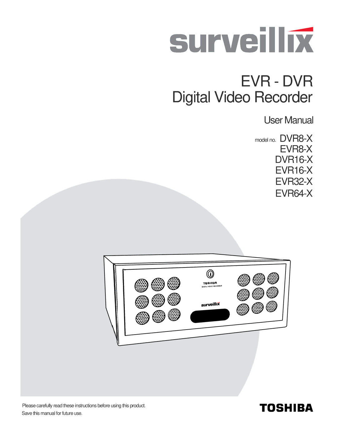 Toshiba EVR32-X, EVR8-X, DVR16-X, DVR8-X, EVR16-X, EVR64-X user manual Evr Dvr 