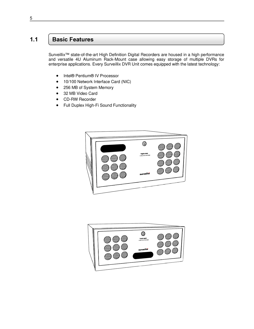 Toshiba DVR16-X, EVR8-X, EVR32-X, DVR8-X, EVR16-X, EVR64-X user manual Basic Features 