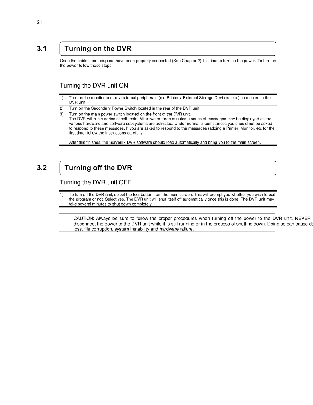 Toshiba EVR8-X, EVR32-X, DVR16-X Turning on the DVR, Turning off the DVR, Turning the DVR unit on, Turning the DVR unit OFF 