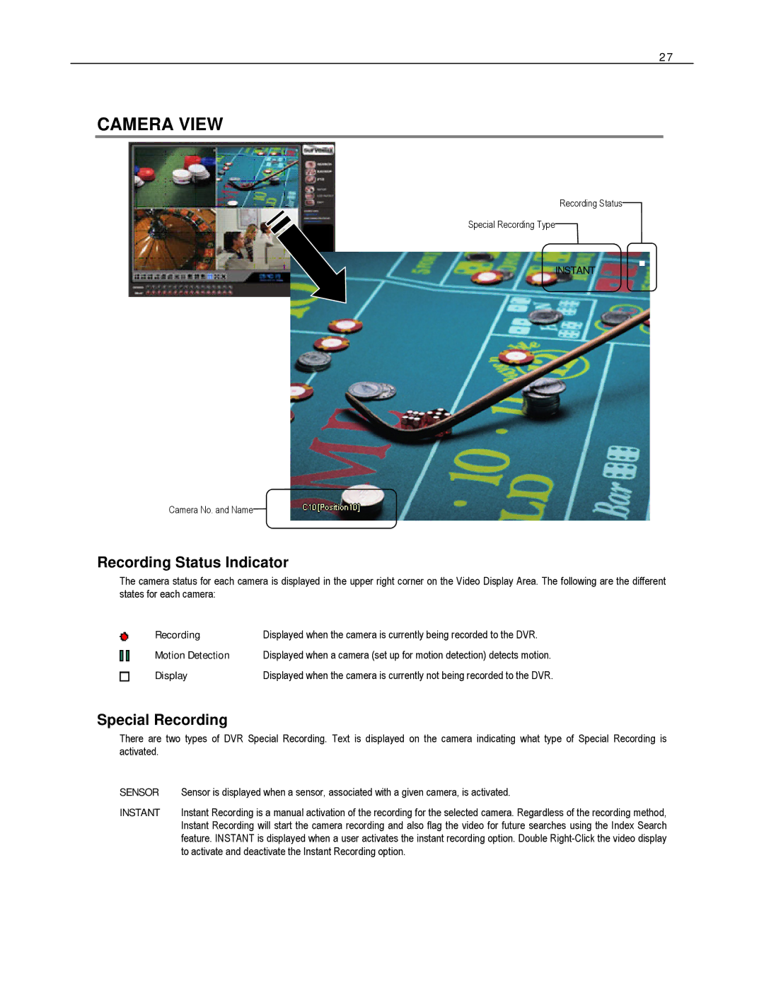 Toshiba HVR8-X, EVR8-X, EVR32-X, HVR32-X, HVR16-X, EVR16-X Camera View, Recording Status Indicator, Special Recording 