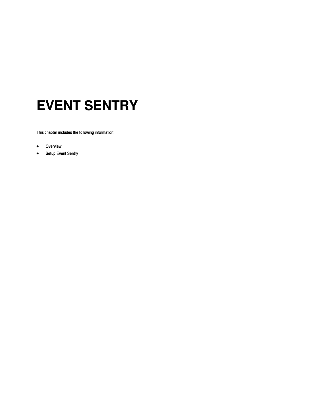 Toshiba EVR16-X, EVR8-X, EVR32-X, HVR32-X This chapter includes the following information Overview, Setup Event Sentry 