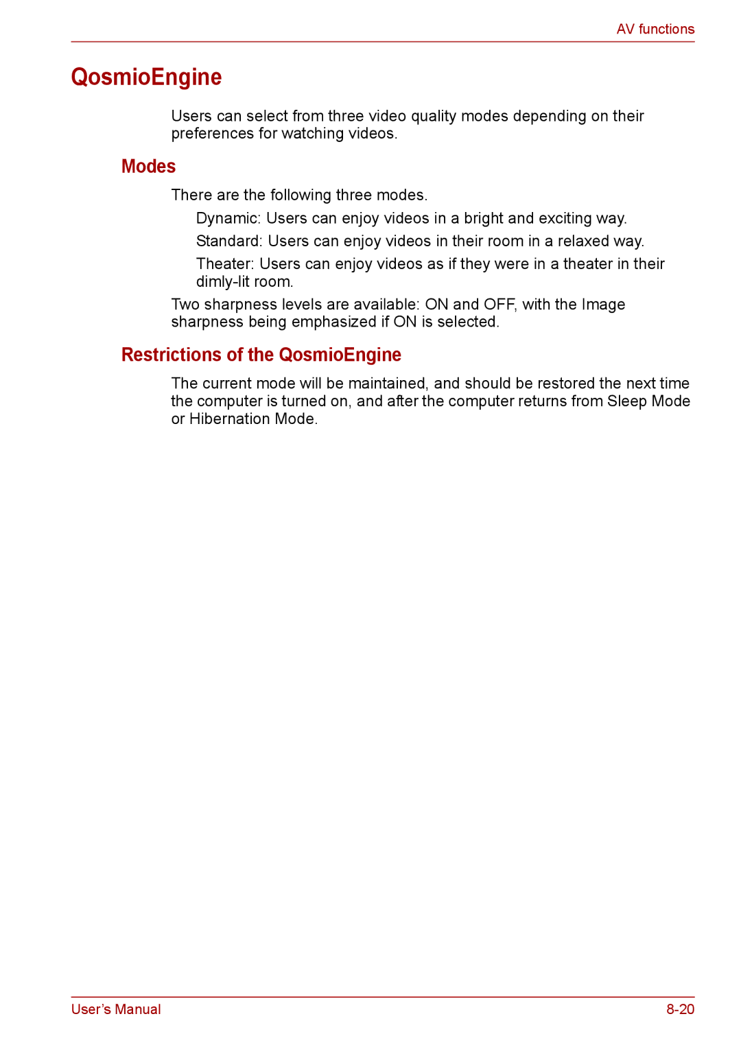 Toshiba F50 user manual Modes, Restrictions of the QosmioEngine 