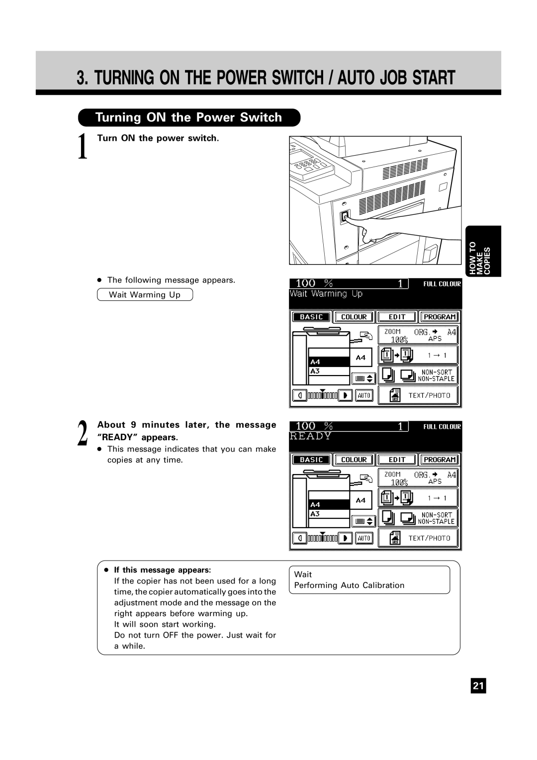 Toshiba FC22, FC15 Turning on the Power Switch, Turn on the power switch, About 9 minutes later, the message Ready appears 