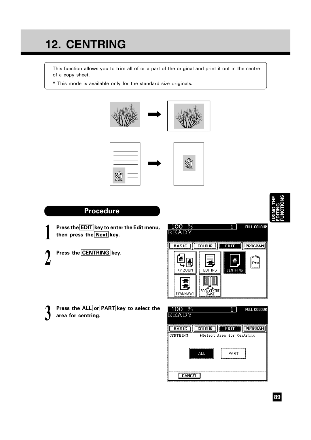 Toshiba FC22, FC15 manual Centring, Then press Next Key Press, Press the ALL or Part key to select the area for centring 