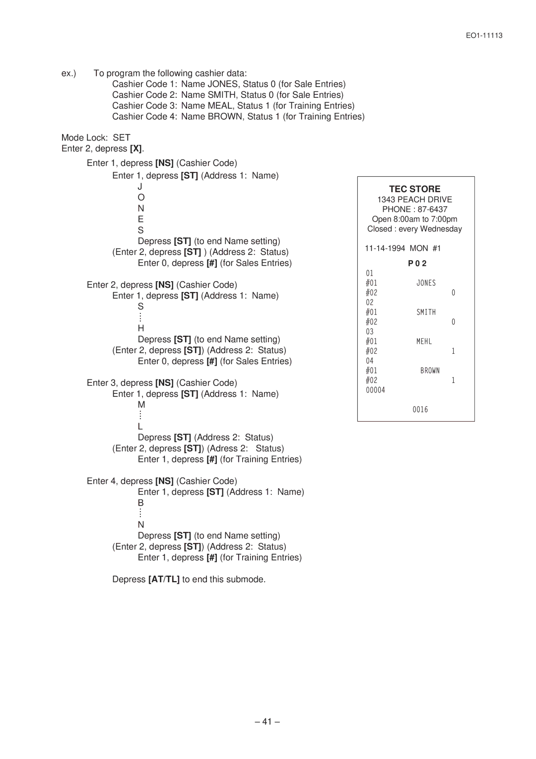 Toshiba EO1-11099, FS-1650 To program the following cashier data, Cashier Code 1 Name JONES, Status 0 for Sale Entries 