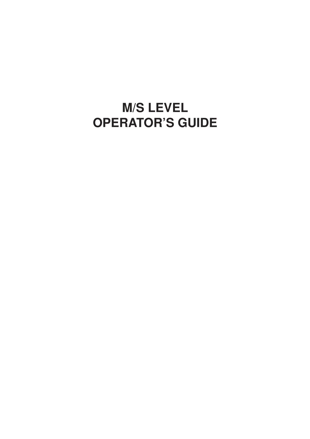 Toshiba EO1-11113, EO1-11099, FS-1650-4 SERIES owner manual Level OPERATOR’S Guide 