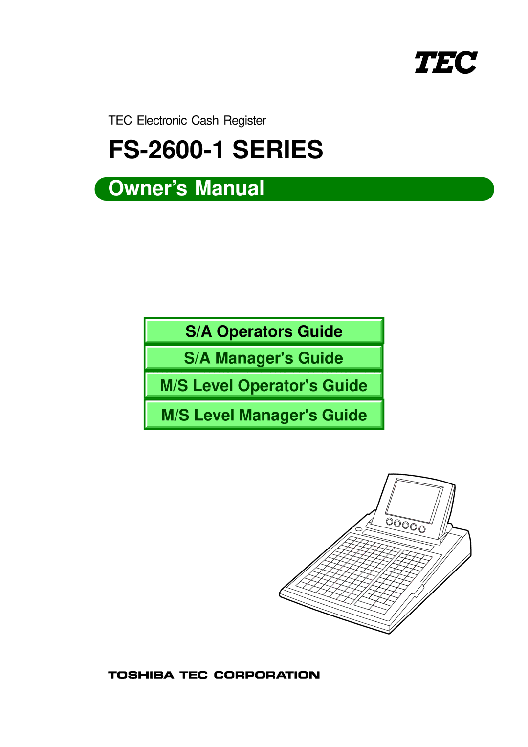 Toshiba Electronic Cash Register, FS-2600-1 SERIES owner manual FS-2600-1 Series 