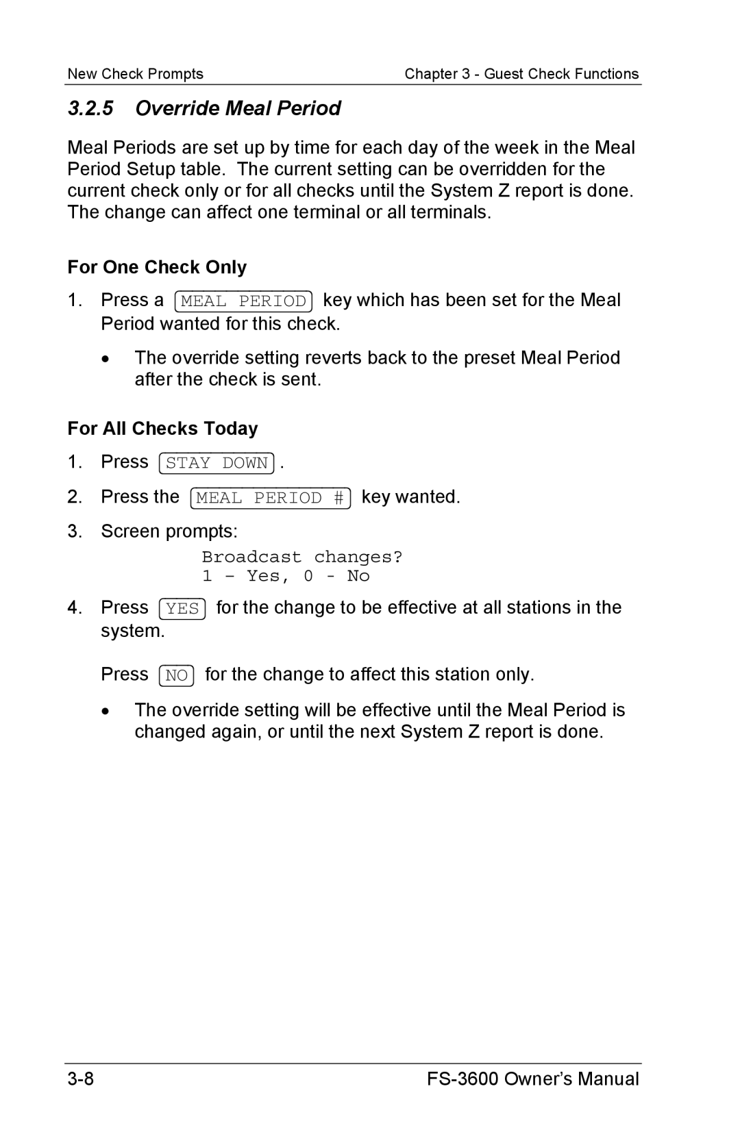 Toshiba FS-3600 owner manual Override Meal Period, For One Check Only, For All Checks Today, Broadcast changes? 1 Yes, 0 No 