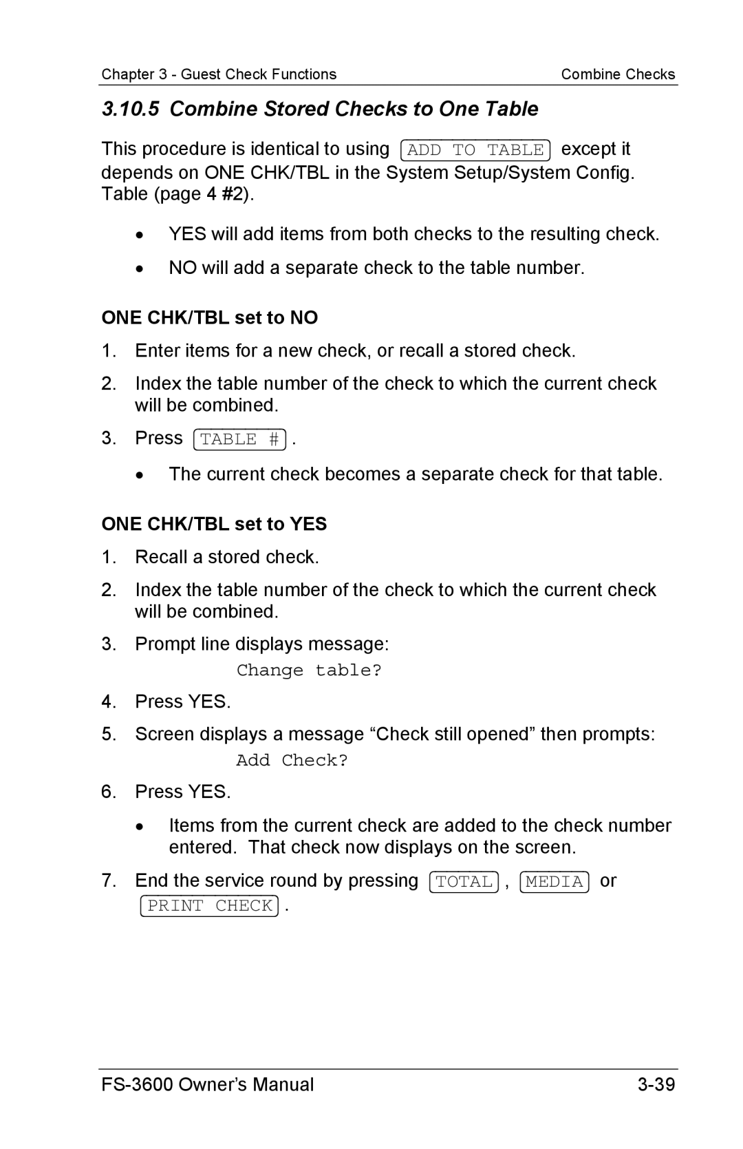 Toshiba FS-3600 Combine Stored Checks to One Table, ONE CHK/TBL set to no, ONE CHK/TBL set to YES, Change table? 