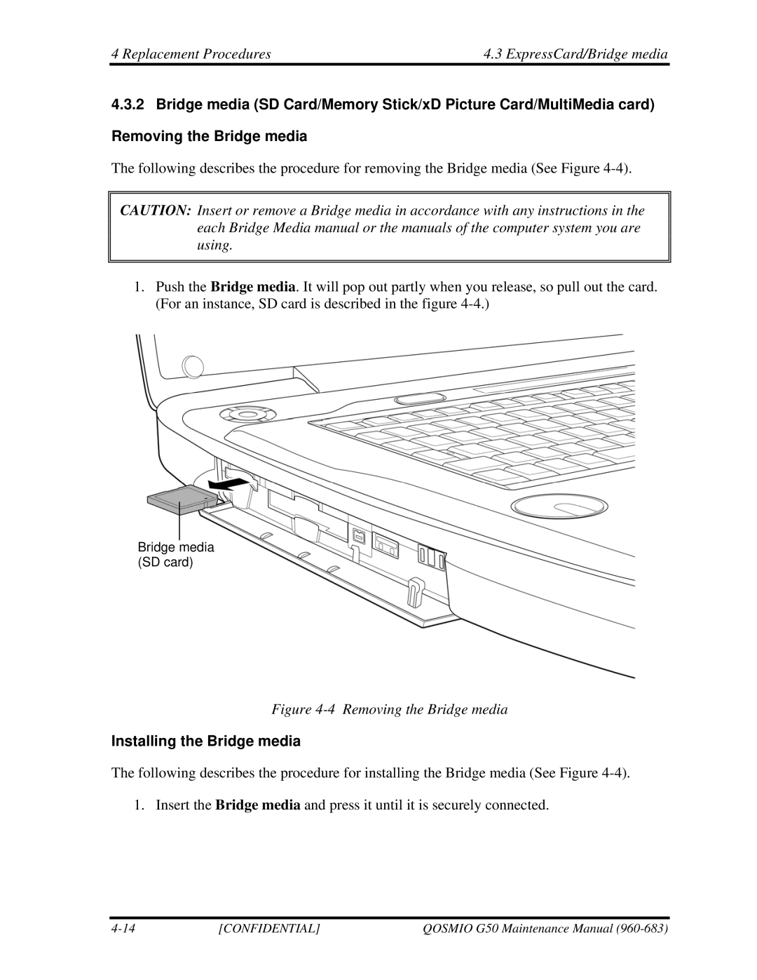 Toshiba G50 manual Replacement Procedures ExpressCard/Bridge media, Installing the Bridge media 