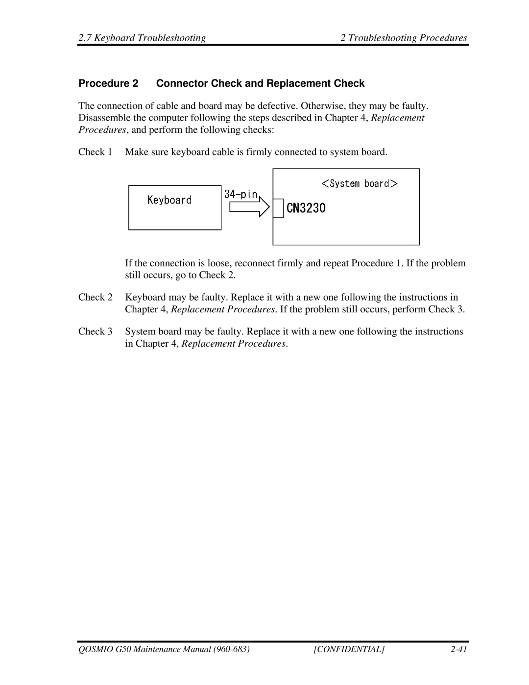 Toshiba G50 manual Keyboard Troubleshooting Troubleshooting Procedures, Procedure 2 Connector Check and Replacement Check 