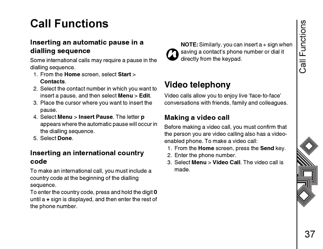 Toshiba G500 Video telephony, Inserting an automatic pause in a dialling sequence, Inserting an international country code 