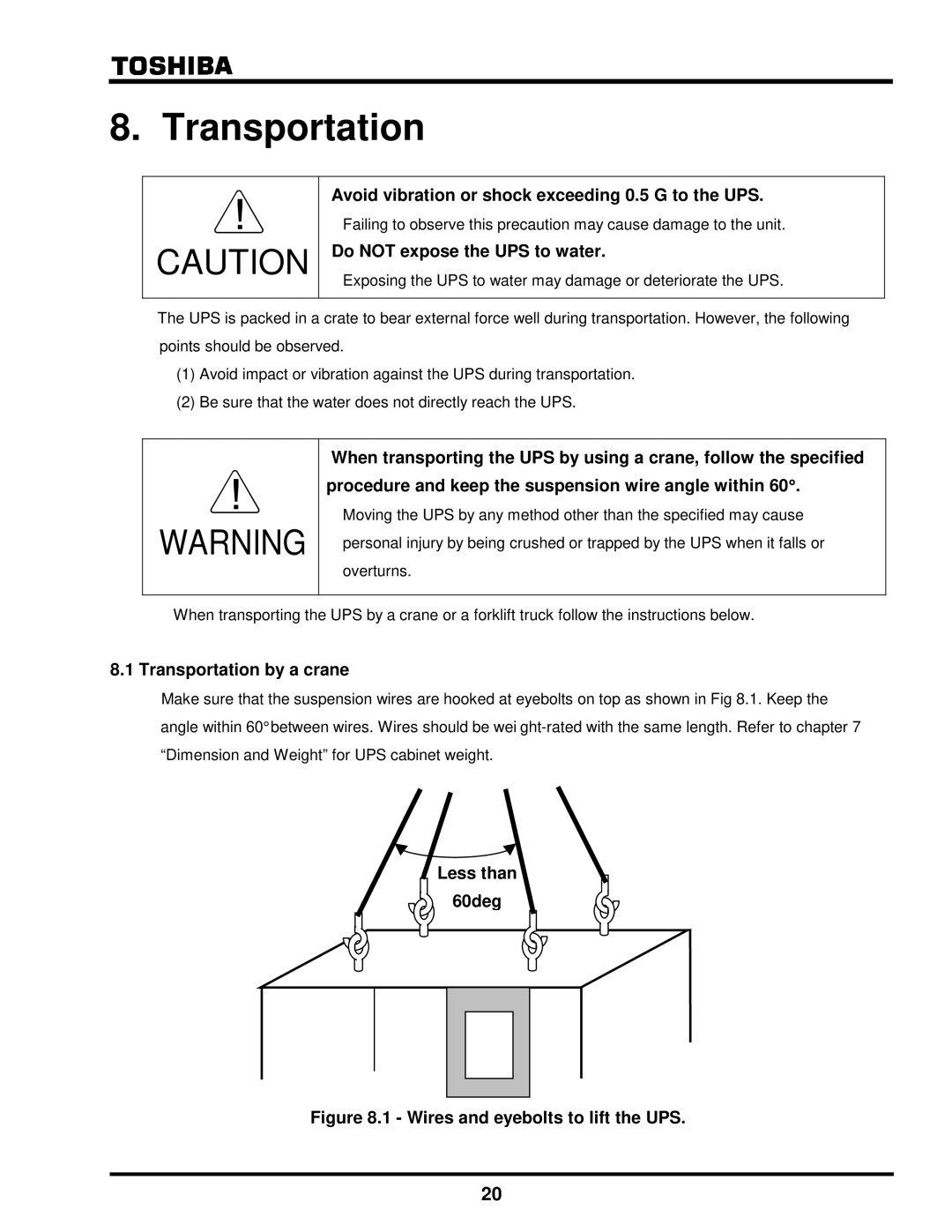 Toshiba G8000 Series Transportation, Avoid vibration or shock exceeding 0.5 G to the UPS, Do not expose the UPS to water 