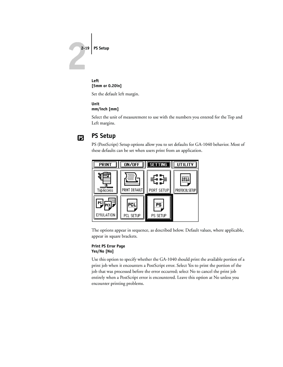 Toshiba GA-1040 Set the default left margin, PS Setup Left 5mm or 0.20in, Unit Mm/inch mm, Print PS Error Yes/No No 