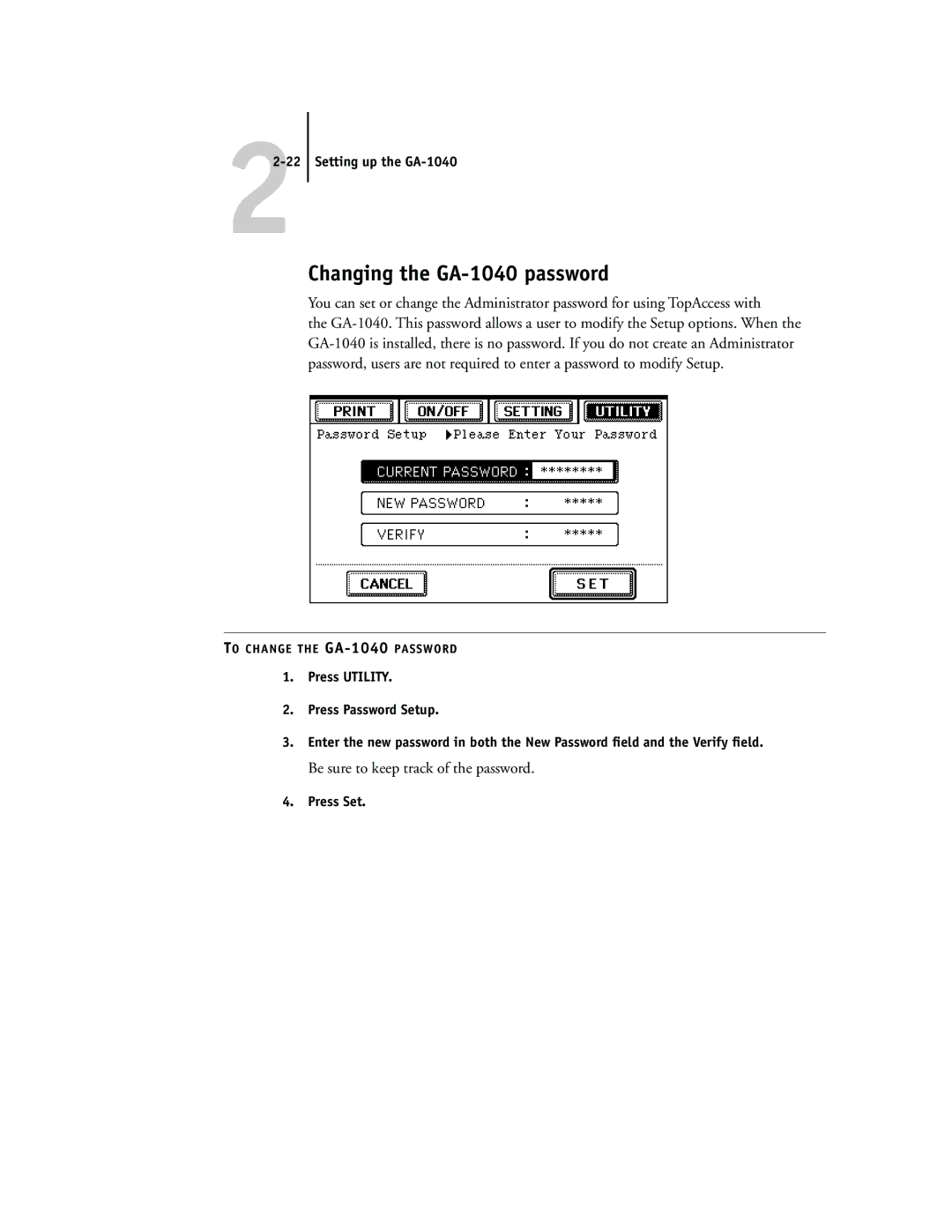 Toshiba manual Changing the GA-1040 password, Be sure to keep track of the password, Press Set 