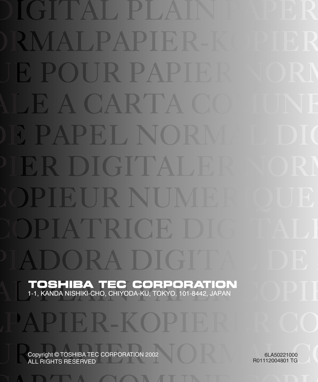 Toshiba GA-1040 manual Copyright TOSHIBA TEC CORPORATION 2002 ALL RIGHTS RESERVED, 6LA50221000 R01112004801 TG 