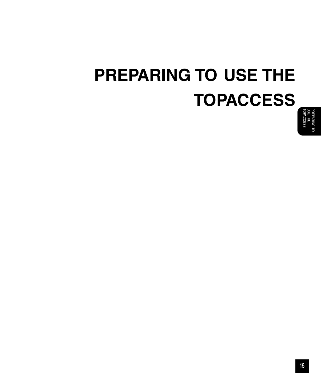 Toshiba GA-1040 manual Preparing To Use The Topaccess 