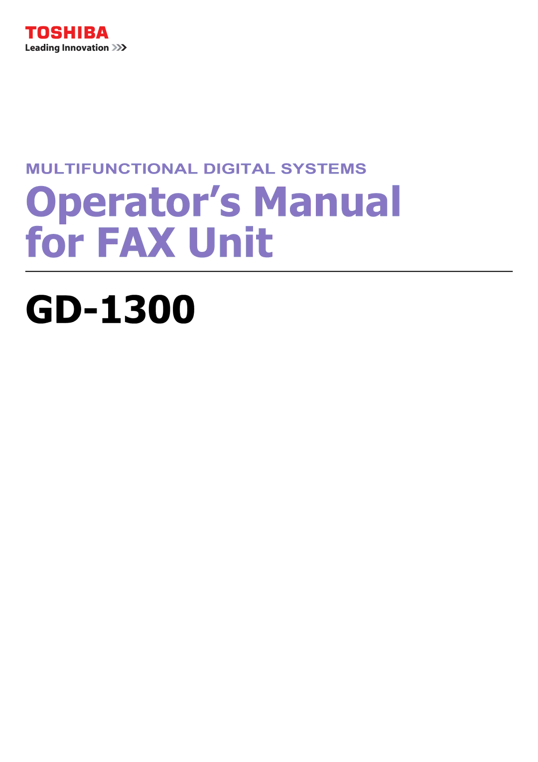 Toshiba GD-1300 manual Operator’s Manual for FAX Unit 