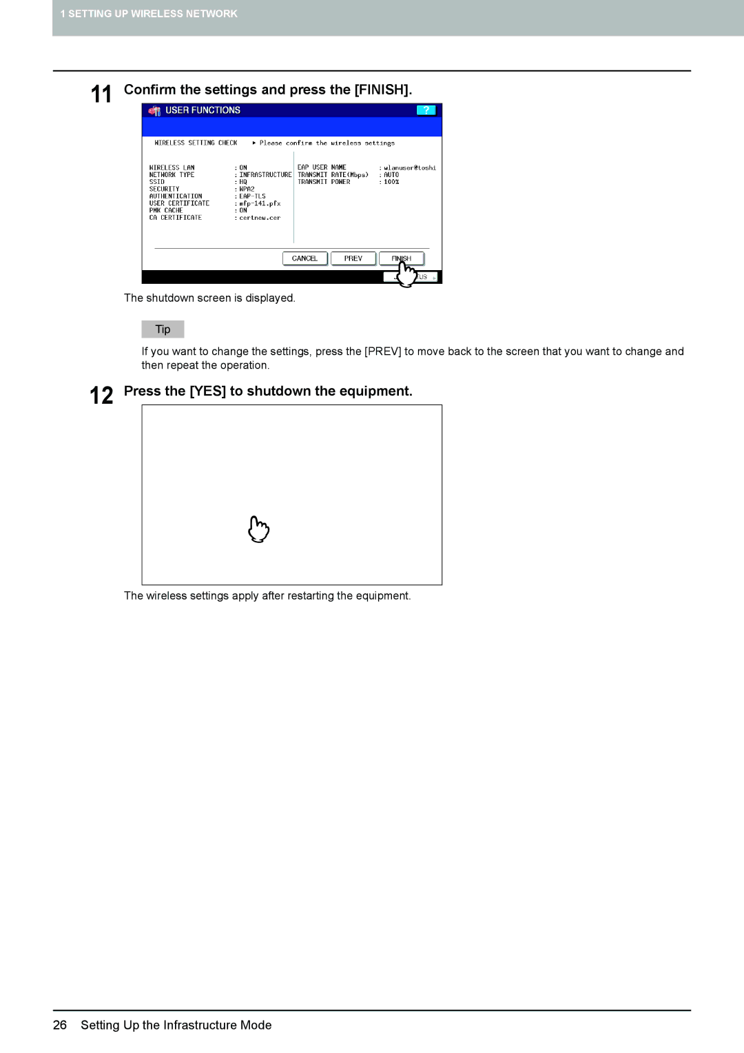 Toshiba GN-1050 manual Confirm the settings and press the Finish, Press the YES to shutdown the equipment 