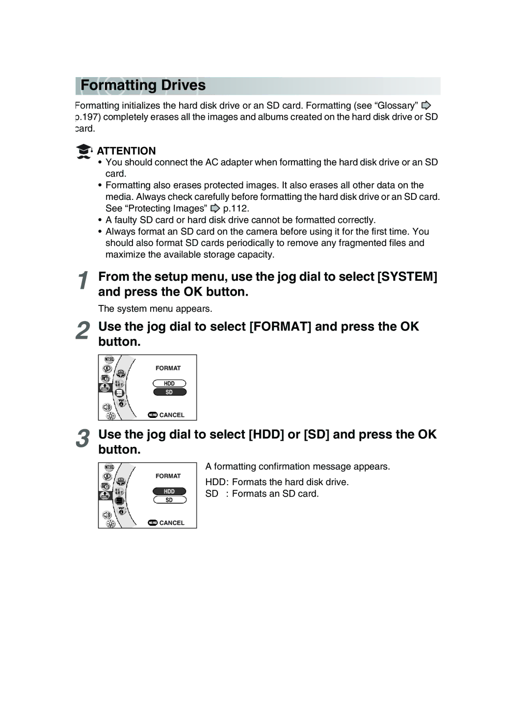 Toshiba GSC-R30 owner manual Fo rmatting Drive s, Use the jog dial to select Format and press the OK button 