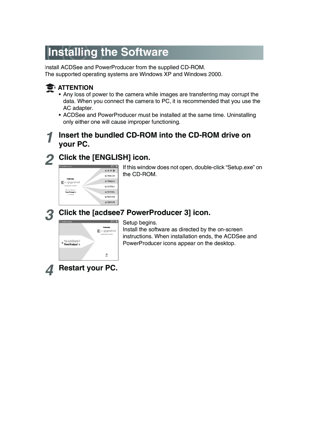 Toshiba GSC-R30 owner manual Installing the Software, Click the acdsee7 PowerProducer 3 icon, Restart your PC 