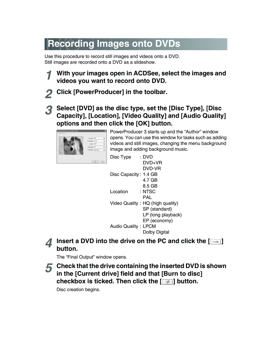 Toshiba GSC-R30 owner manual Recording Images onto DVDs, Insert a DVD into the drive on the PC and click the button 