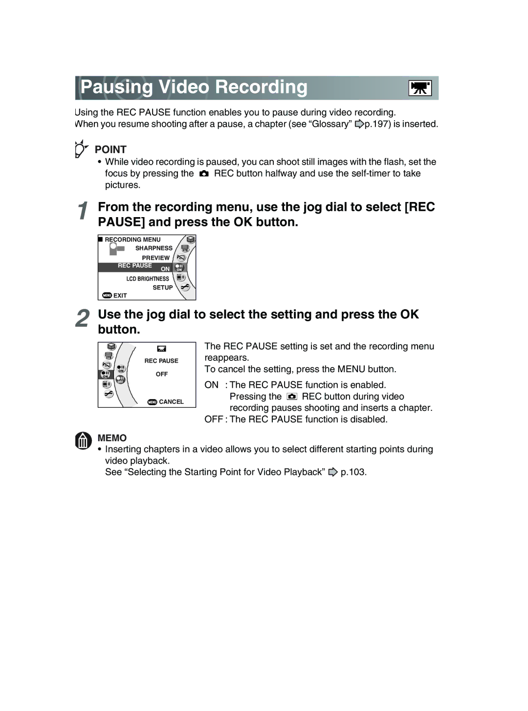 Toshiba GSC-R30 owner manual Pausing Video Recording 