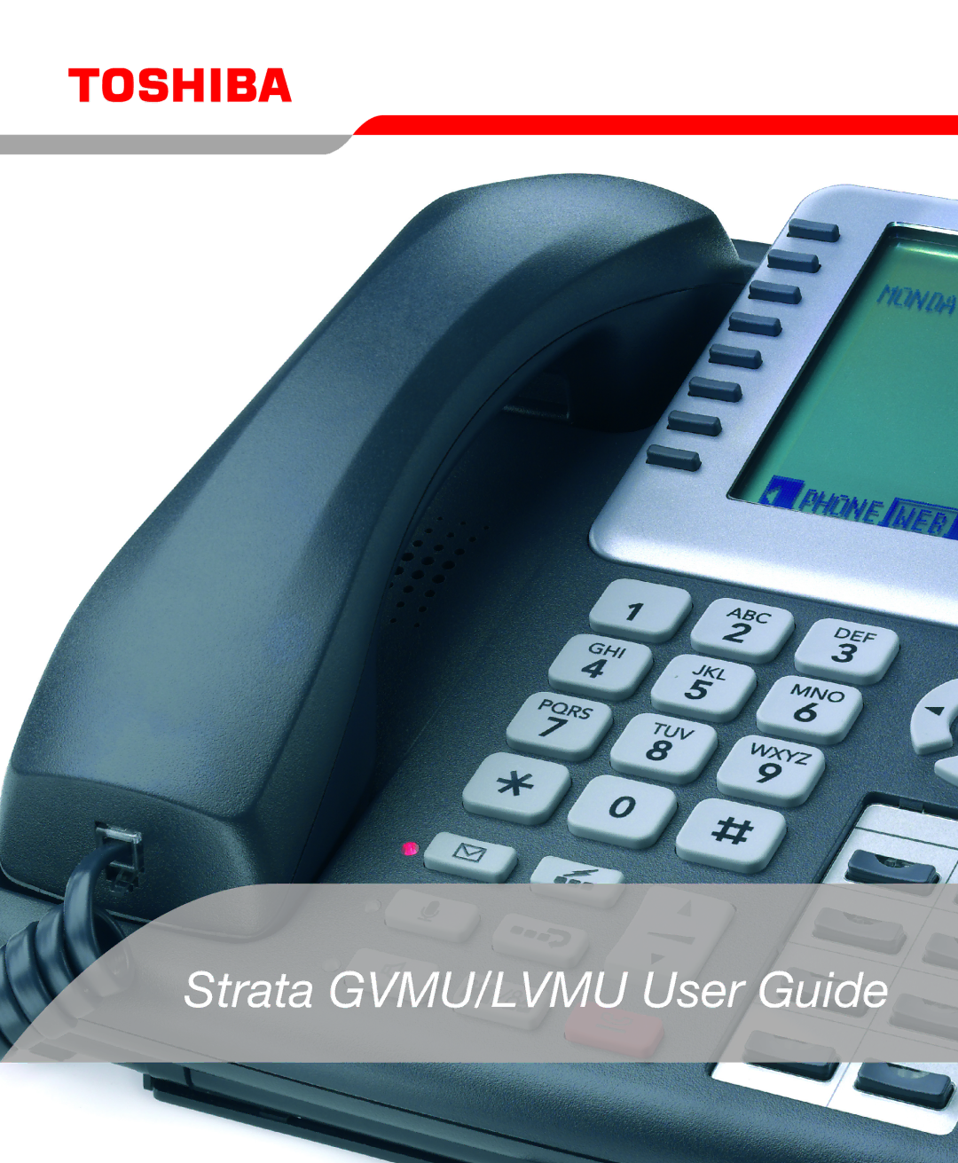 Toshiba manual Strata GVMU/LVMU User Guide 