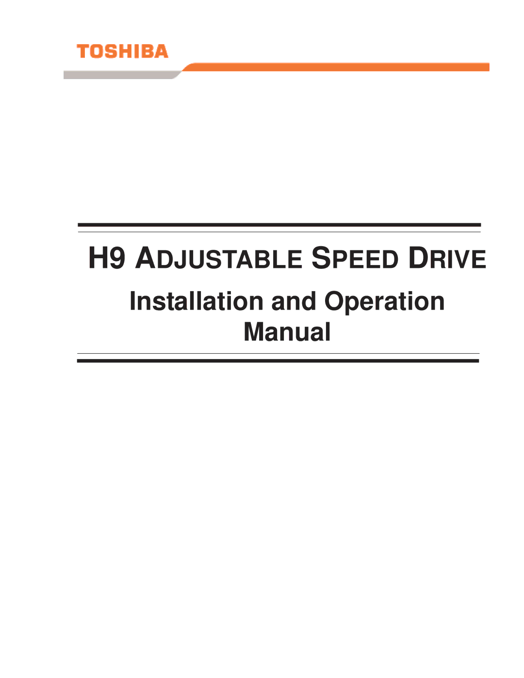 Toshiba H9 operation manual Installation and Operation Manual 