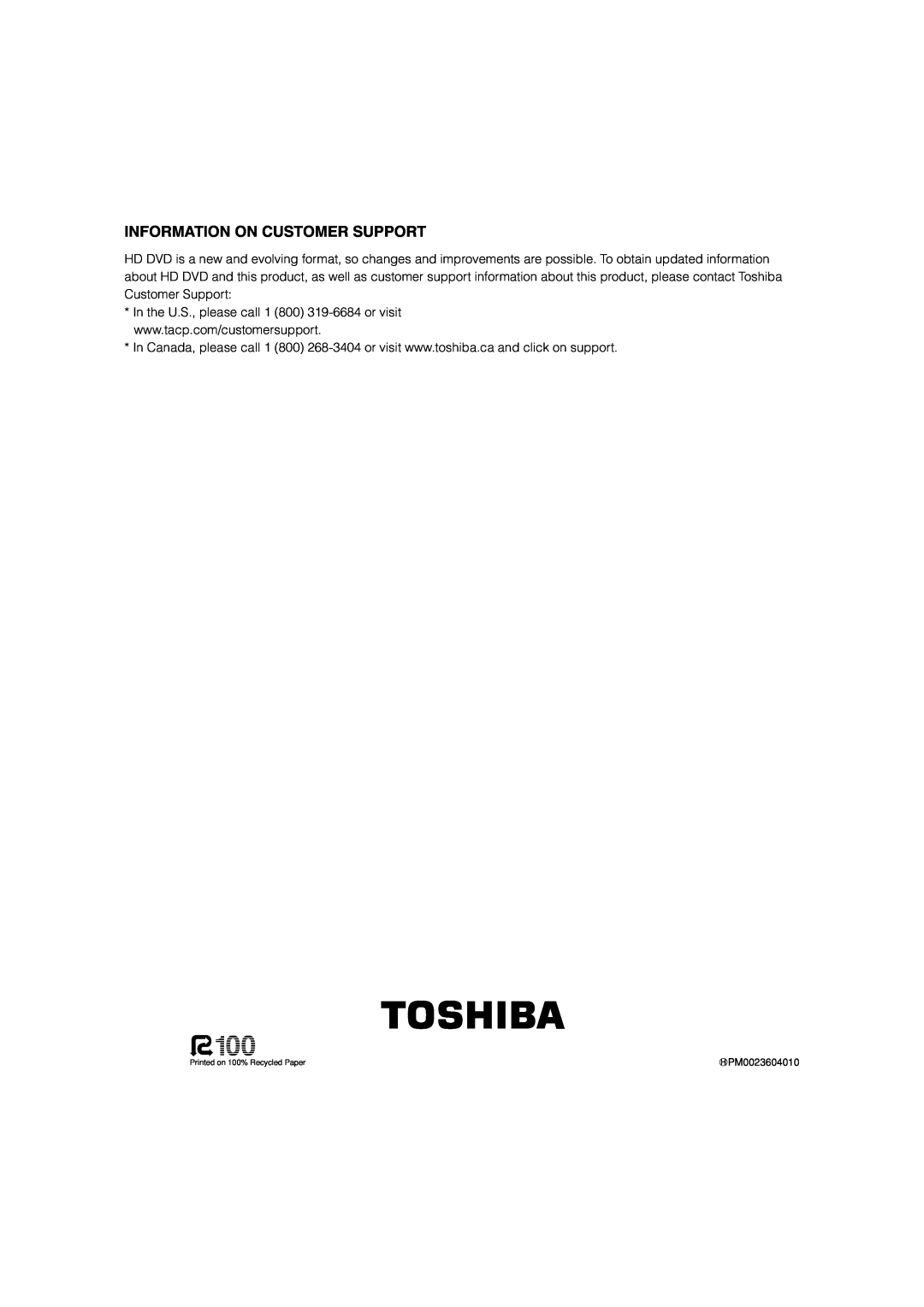 Toshiba HD-D1, HD-A1 owner manual Information On Customer Support, PM0023604010, Printed on 100% Recycled Paper 