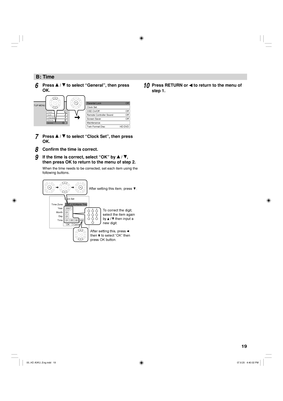 Toshiba HD-A3KC owner manual Time, Press / to select Clock Set, then press, Conﬁrm the time is correct 